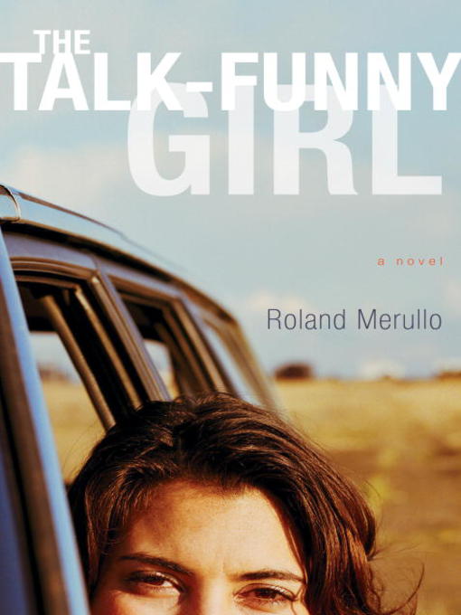 Title details for The Talk-Funny Girl by Roland Merullo - Available